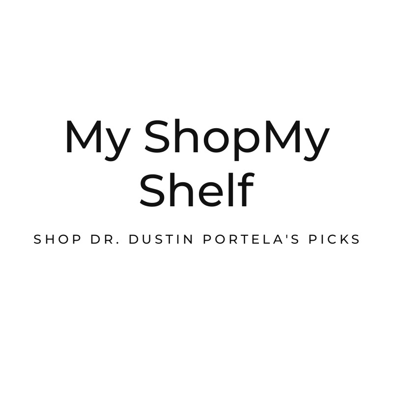 Dr. Dustin Portela's ShopMy shelf